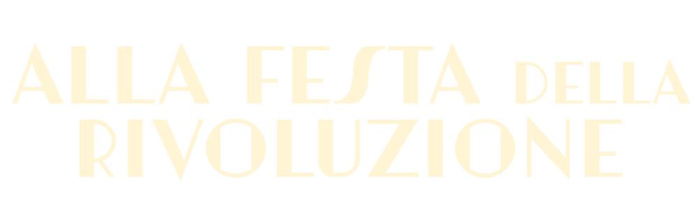 Alla Festa della Rivoluzione